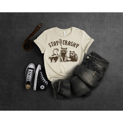 Stay Trashy Tee